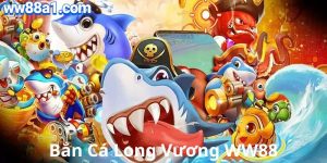 Bắn cá long vương