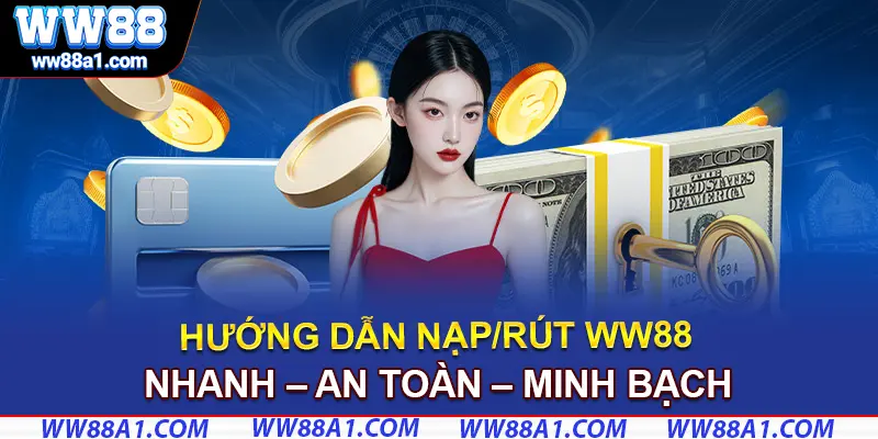 Nạp - rút nhanh chóng, không mất phí