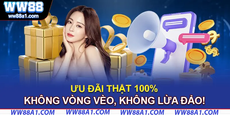 Nhận Khuyến Mãi Thật, Hưởng Quyền Lợi Rõ Ràng